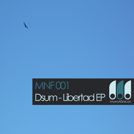 [MNF 001] Dsum – Libertad EP