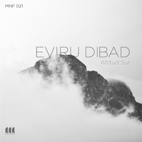 [MNF 021] Eviru Dibad – Altitud Sur