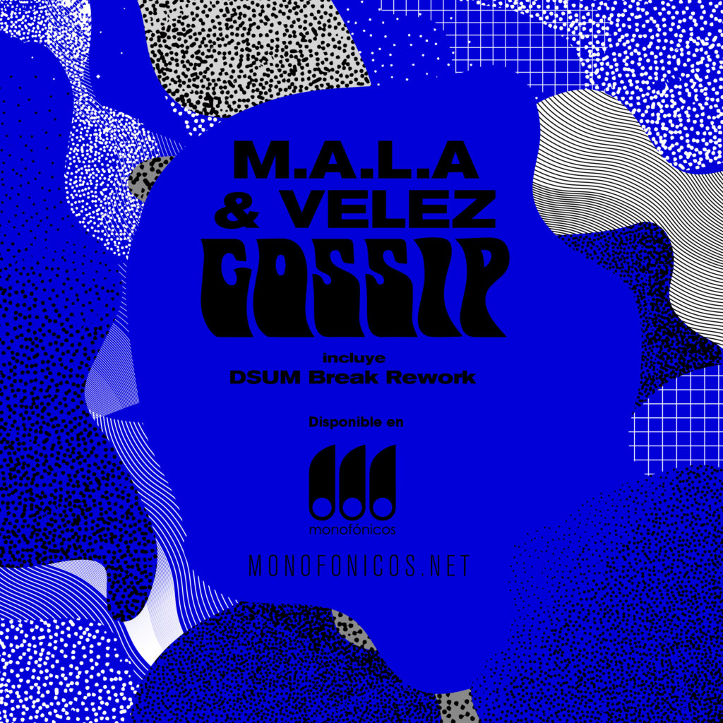 [MNF 035] M.A.L.A. & Vélez – Gossip